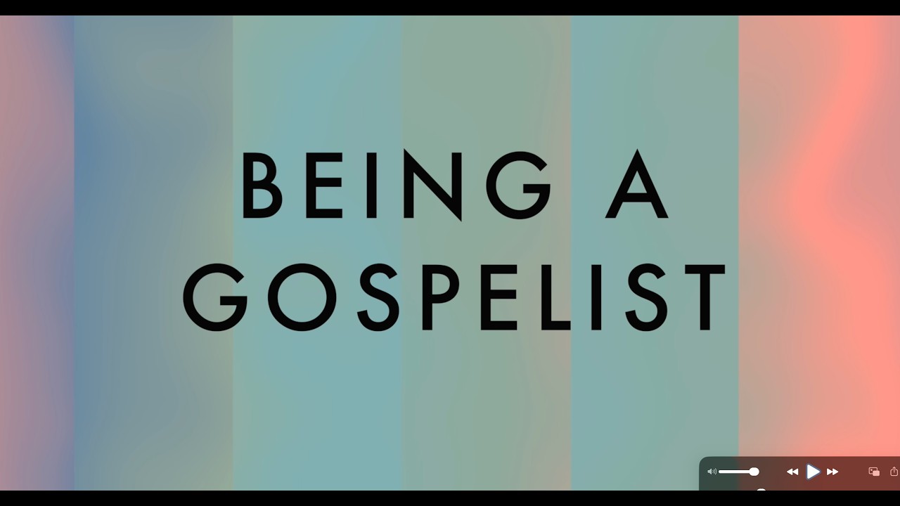 Being a Gospelist