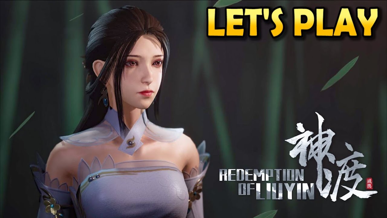 REDEMPTION OF LIUYIN | 20 Minutes Walkthrough Gameplay (No Commentary)