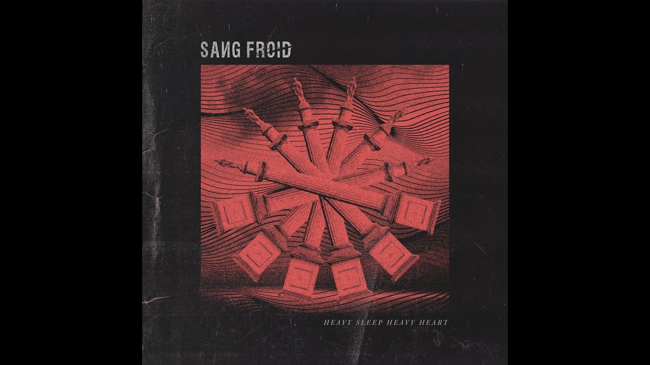 SANG FROID - Heavy Sleep Heavy Heart