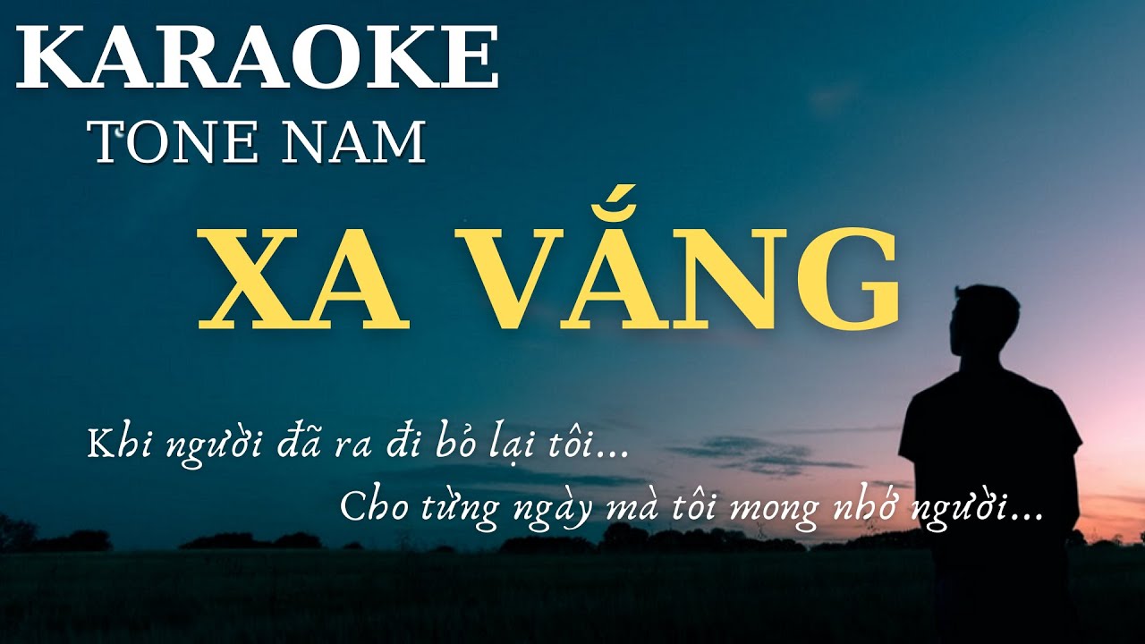 Karaoke Xa Vắng - Tone Nam - Live Music #14
