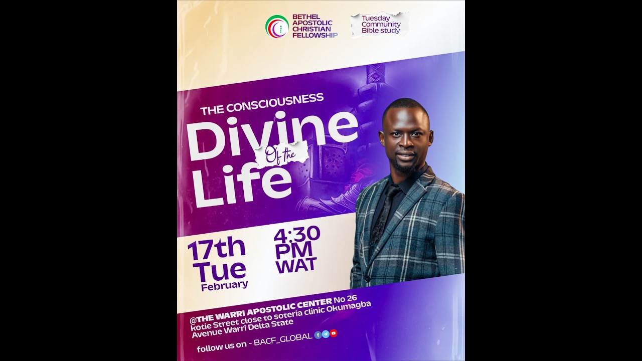 THE CONSCIOUSNESS OF THE DIVINE LIFE || APOSTLE EDWIIN E OTEJIRI || COMMUNITY BIBLE STUDY