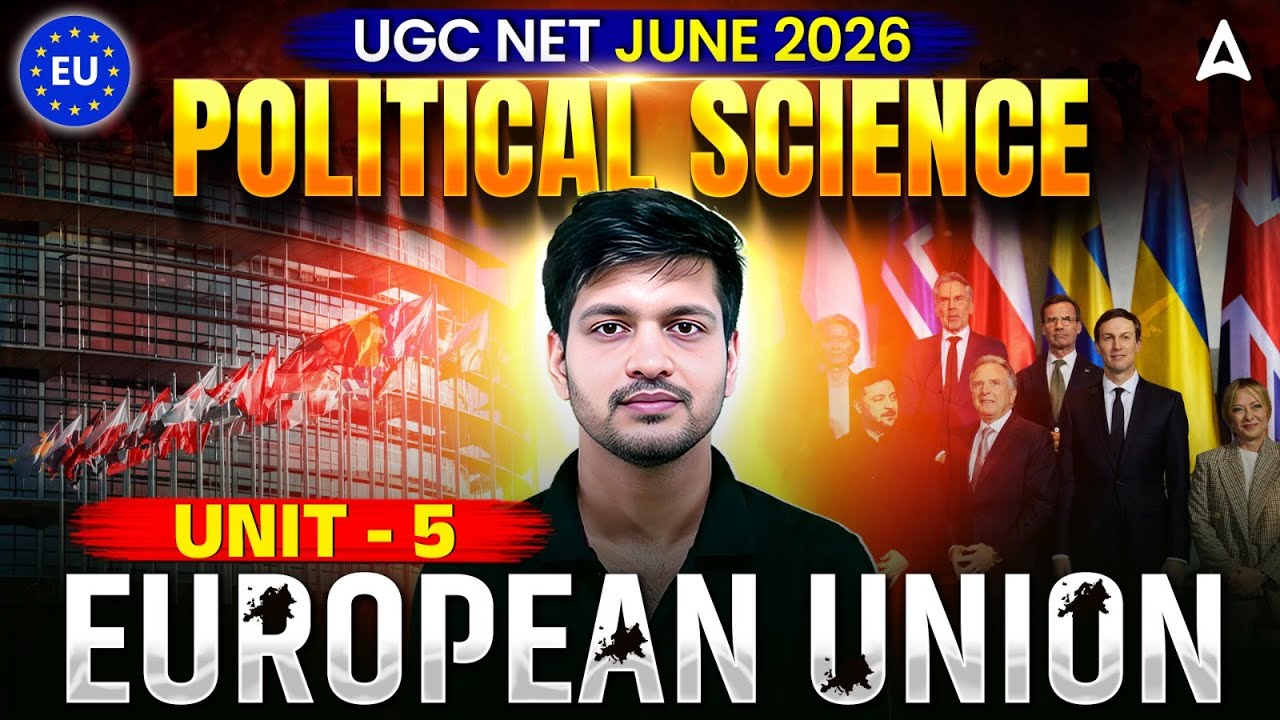UGC NET Political Science | UGC NET Political Science Unit 5 European Union By Puneet Sir