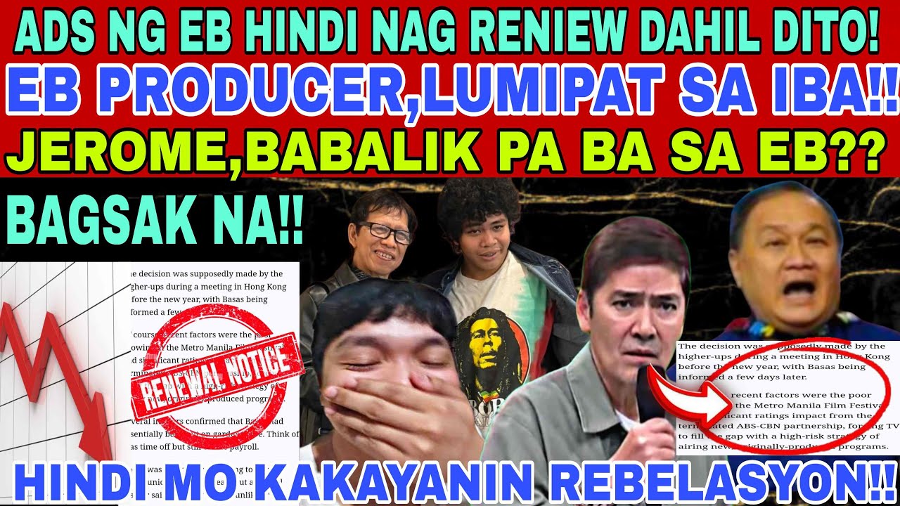HALA😭EB,Producer LUMIPAT SA IBA❓MVP,TV5 DELIKADO‼️JEROME,BABALIK PABA SA EB❓ADS NG EB DI NAG RENIEW