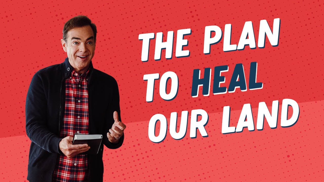 The Plan To Heal Our Land | Pastor Todd Mullins