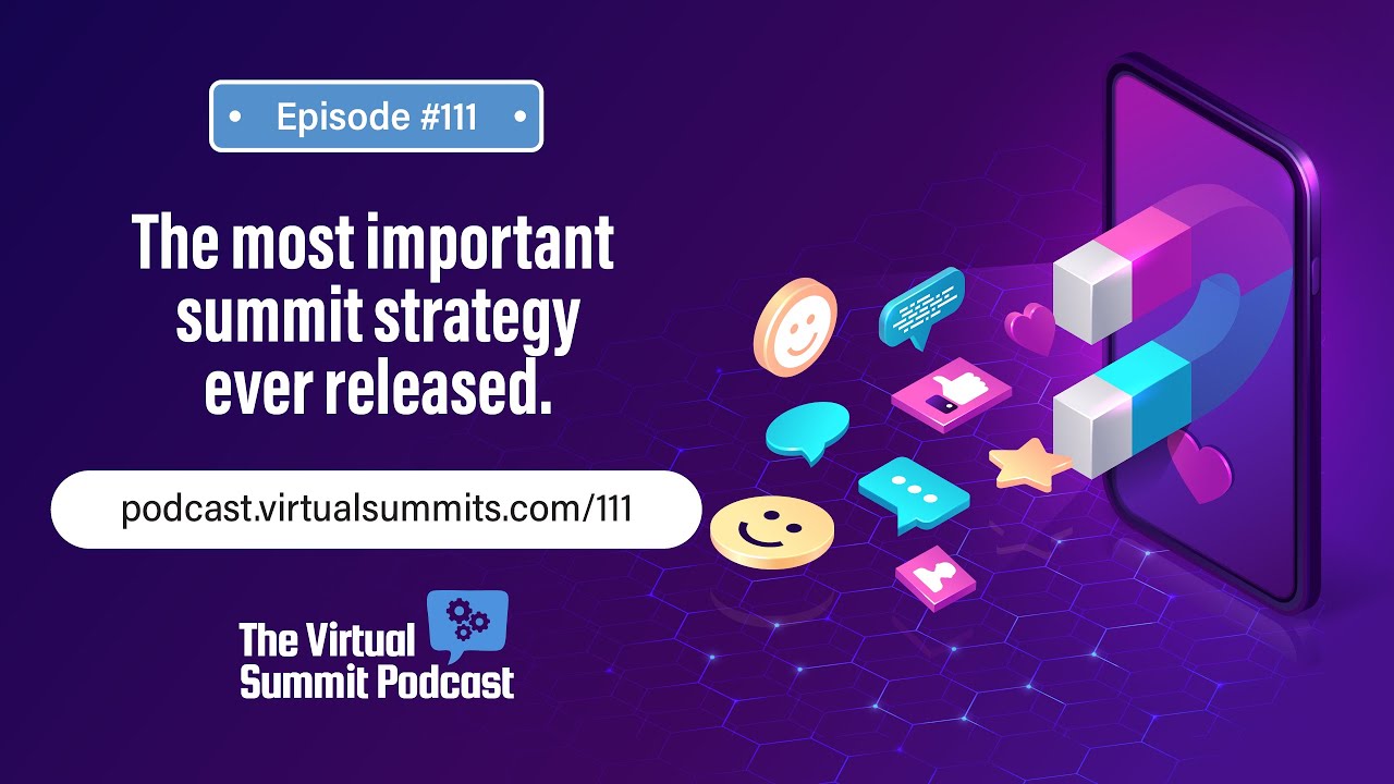 The Most Important Virtual Summit Strategy Ever Released