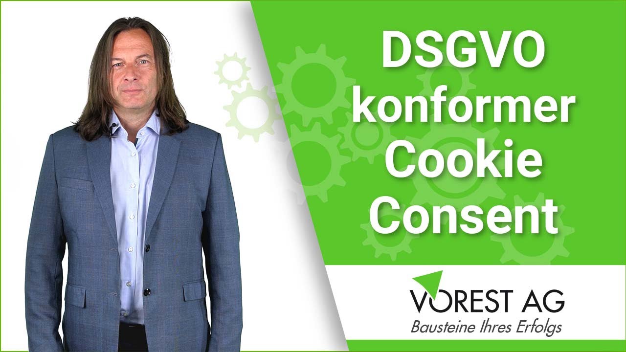 Was ist wichtig f&uuml;r DSGVO konformen Cookie Consent?