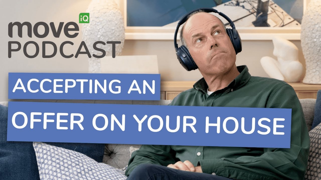 How To Accept An Offer On My House | Ep7 - Season 3 (Move iQ Property Podcast)