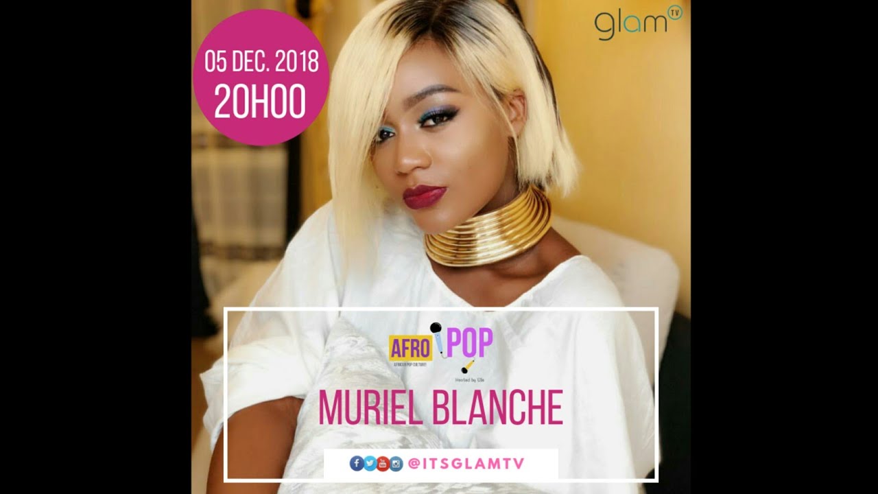 AFROPOP Episode 1: Muriel Blanche 'C'est la pression totale...Les gens attendent beaucoup de nous'
