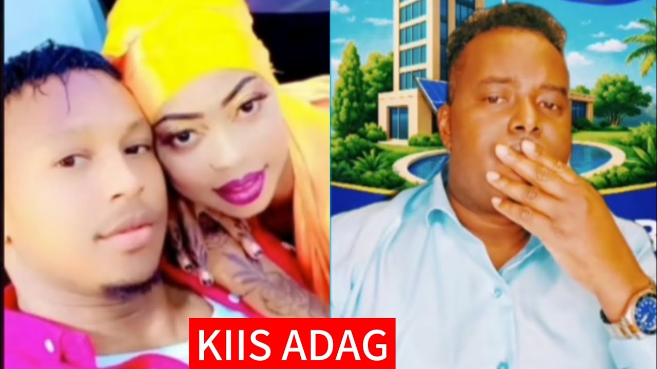 KIIS ADAG NINKEYGA UMAL AYUU IILA GALAY