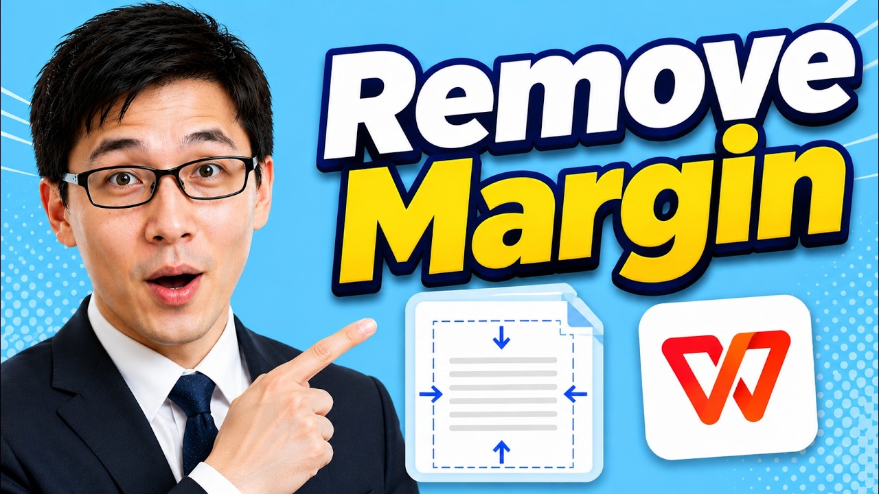 How to Remove Margin in WPS Office [2026 Guide]