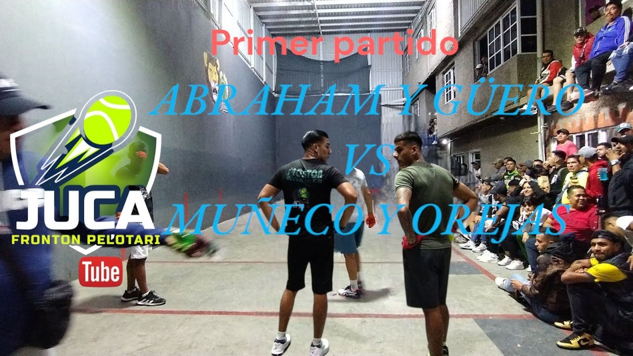 ABRAHAM Y GÜERO DE C.U VS MUÑECO Y OREJAS (PRIMER PARTIDO) FRONTON RIVAS