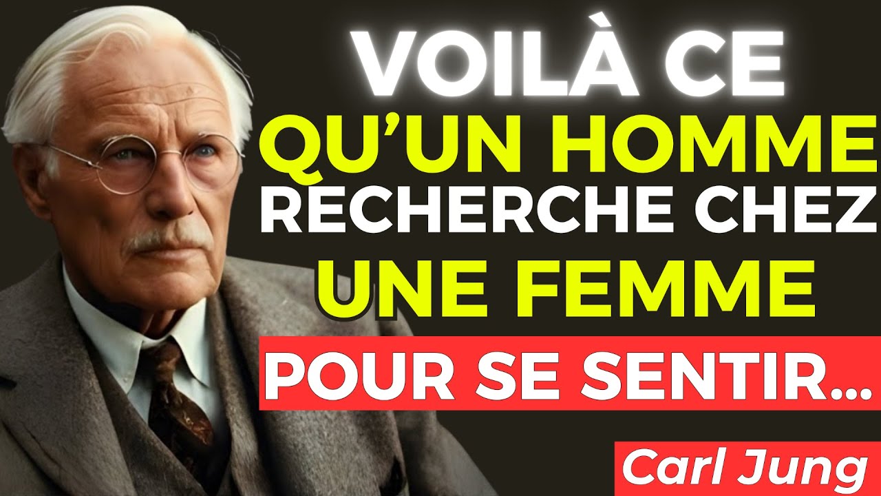 Ce Qu’Un Homme Cherche VRAIMENT Chez Une Femme Pour Se Sentir « Complet » | Carl Jung