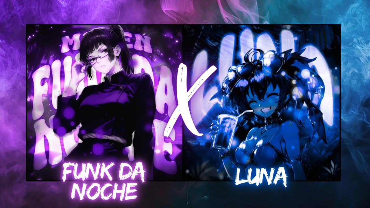 FUNK DA NOCHE X LUNA (FUNK REMIX)