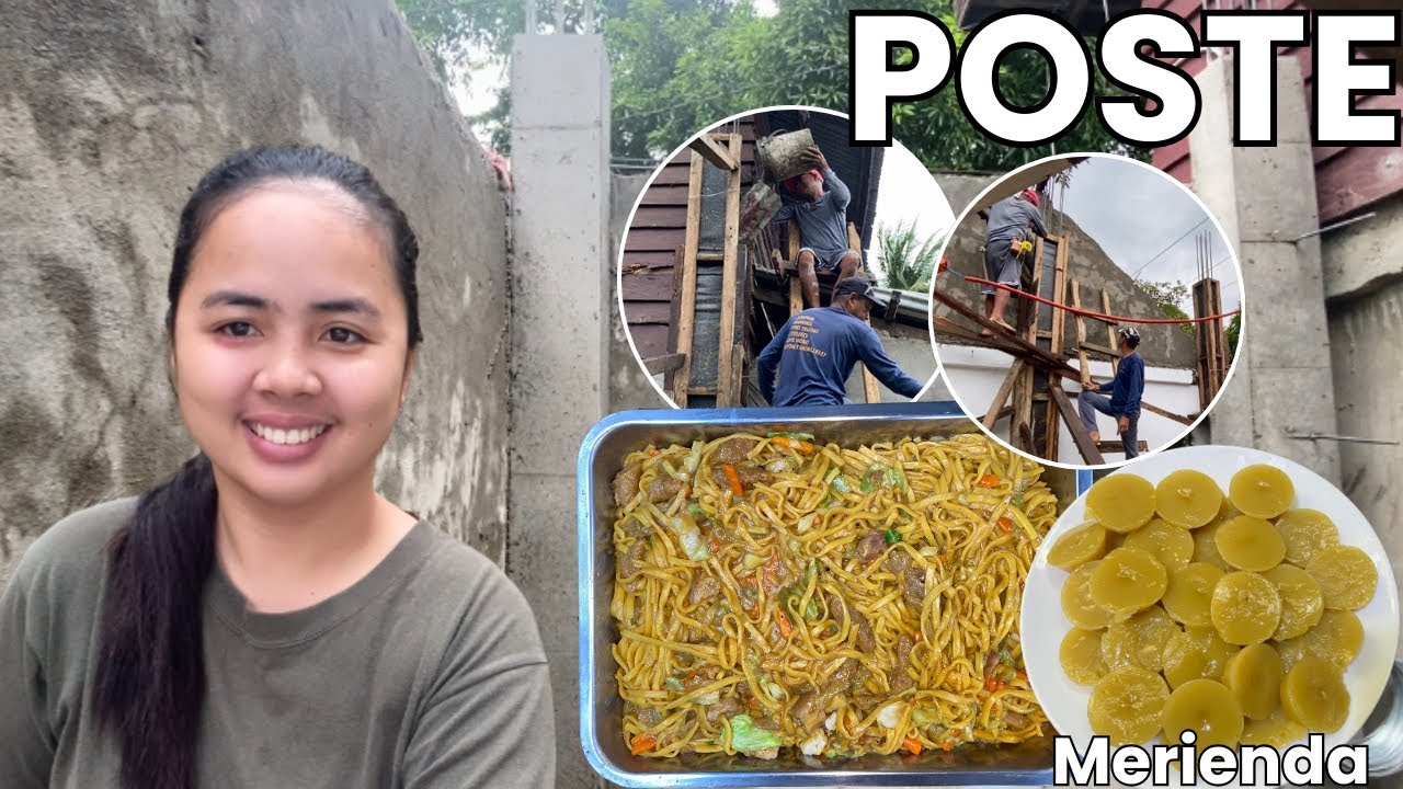 NAGBUHOS NA NG MGA POSTE SA BAHAY| PANCIT CHAMI AT KUTSINTA PARA SA MERIENDA|vlog#706