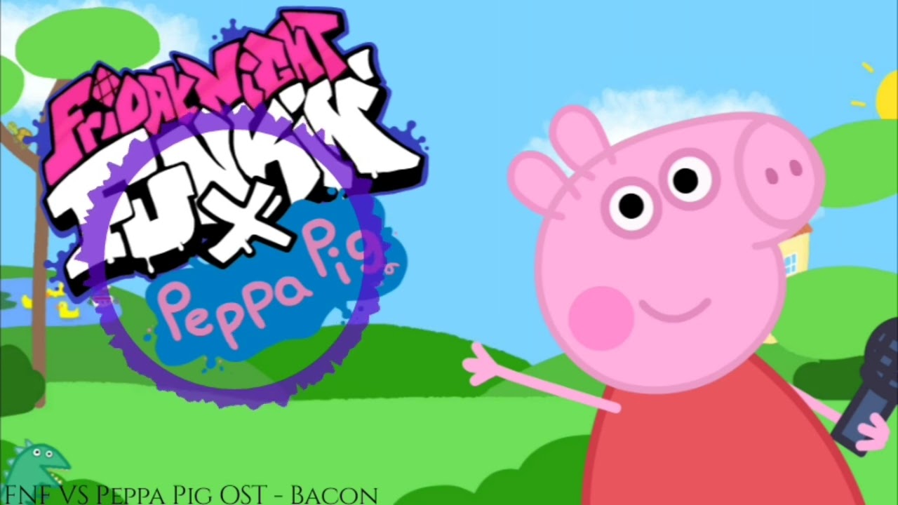 FNF Vs Peppa Pig OST - Bacon