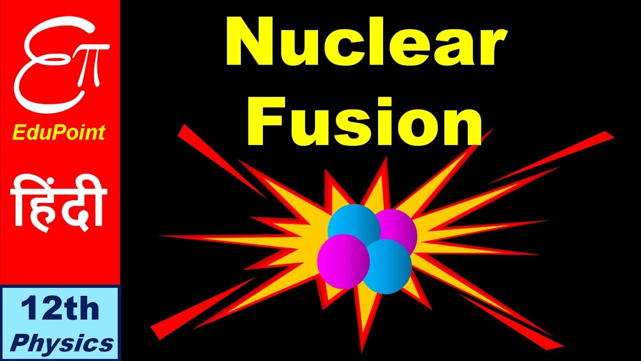 🔴 NUCLEAR FUSION || in HINDI