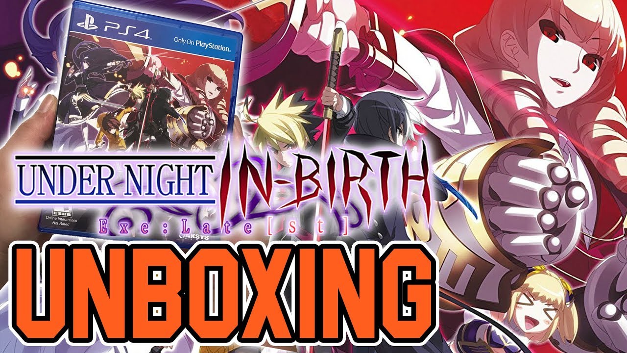 Under Night In-Birth Exe : Late [st] (PS4) Unboxing !!
