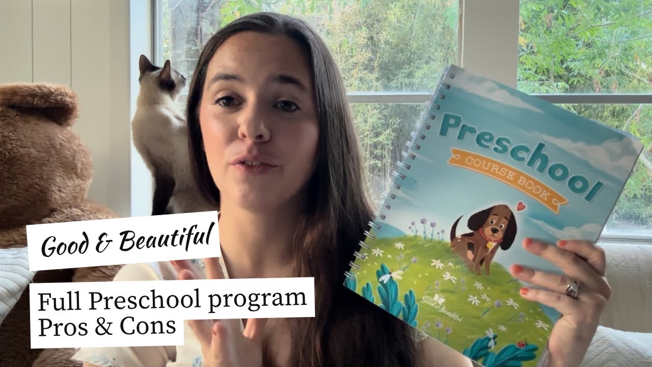The Good & Beautiful Preschool Curriculum! What Worked (and What Didn’t!)