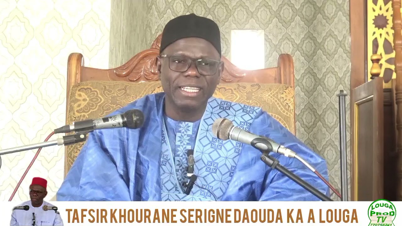TAFSIR KHOURANE SERIGNE DAOUDA  KA  A  LOUGA