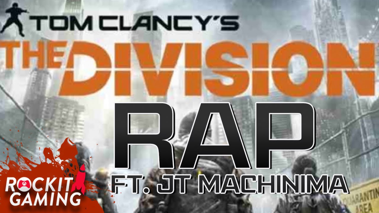 The Division Rap Song | Protect The World ft. JT Machinima | Rockit Gaming