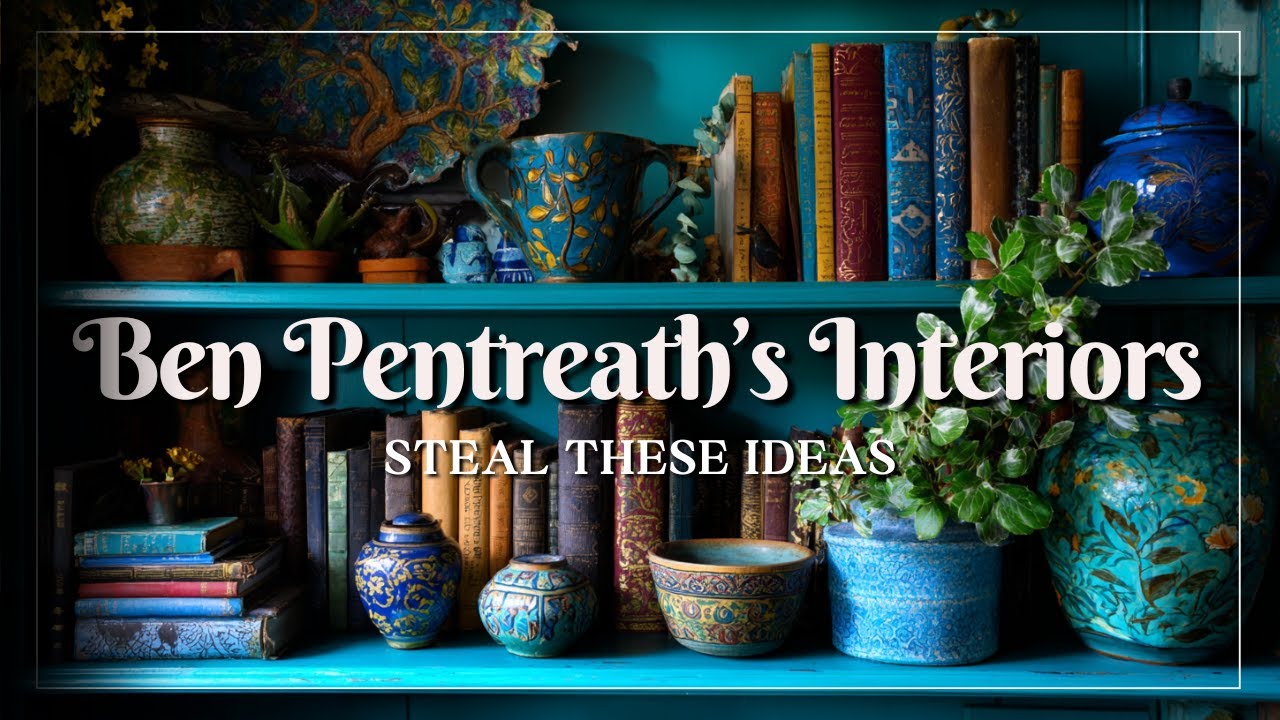 Ben Pentreath’s Bold British Interiors You’ll Instantly Want to Copy