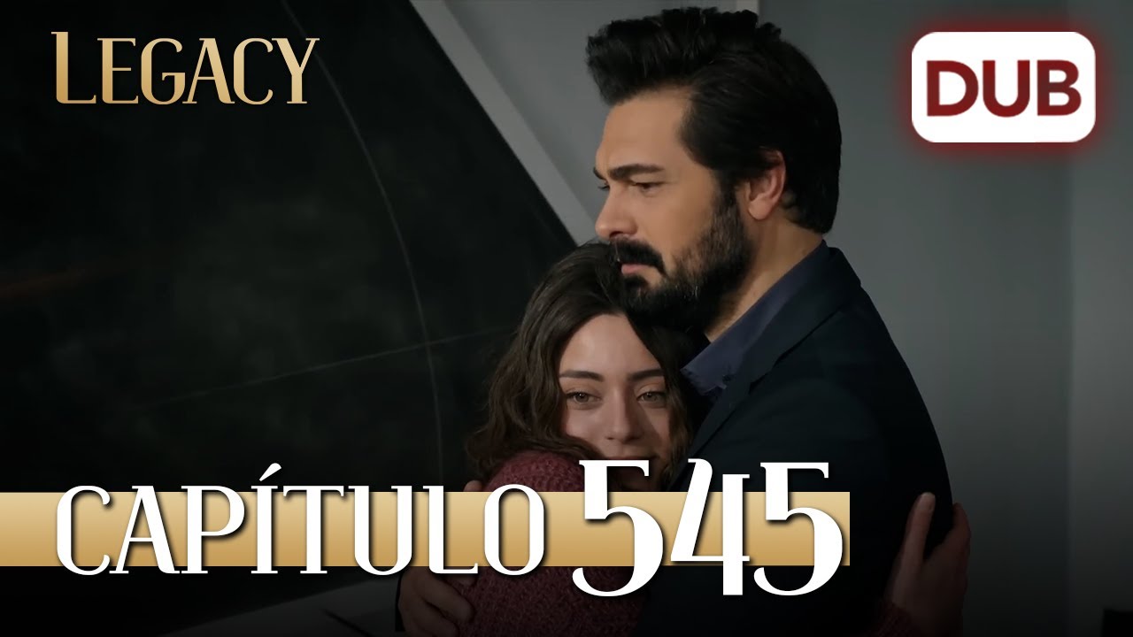 Legacy Capítulo 545 | Doblado al Español (Temporada 2)