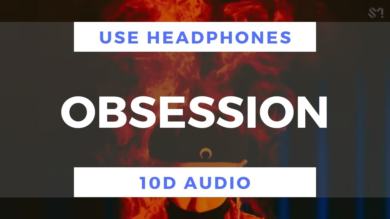 EXO - Obsession (10D Audio)