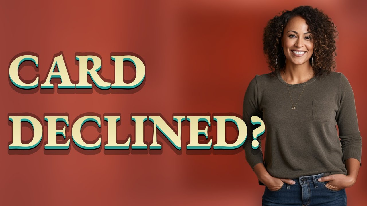 Why Does My Card Get Declined at ATMs and How Can I Fix It?