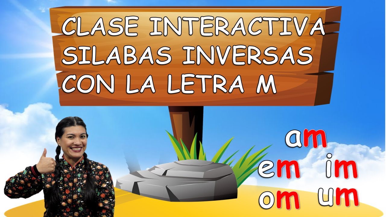 CLASE INTERACTIVA Silabas Inversas con la letra M/palabras con am em im om um/ACTIVIDAD/PREESCOLAR
