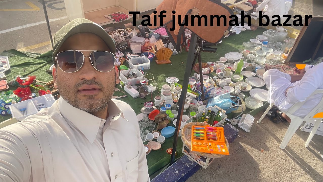 Saudi Arabia Taif jummah bazar cheapest market in taif