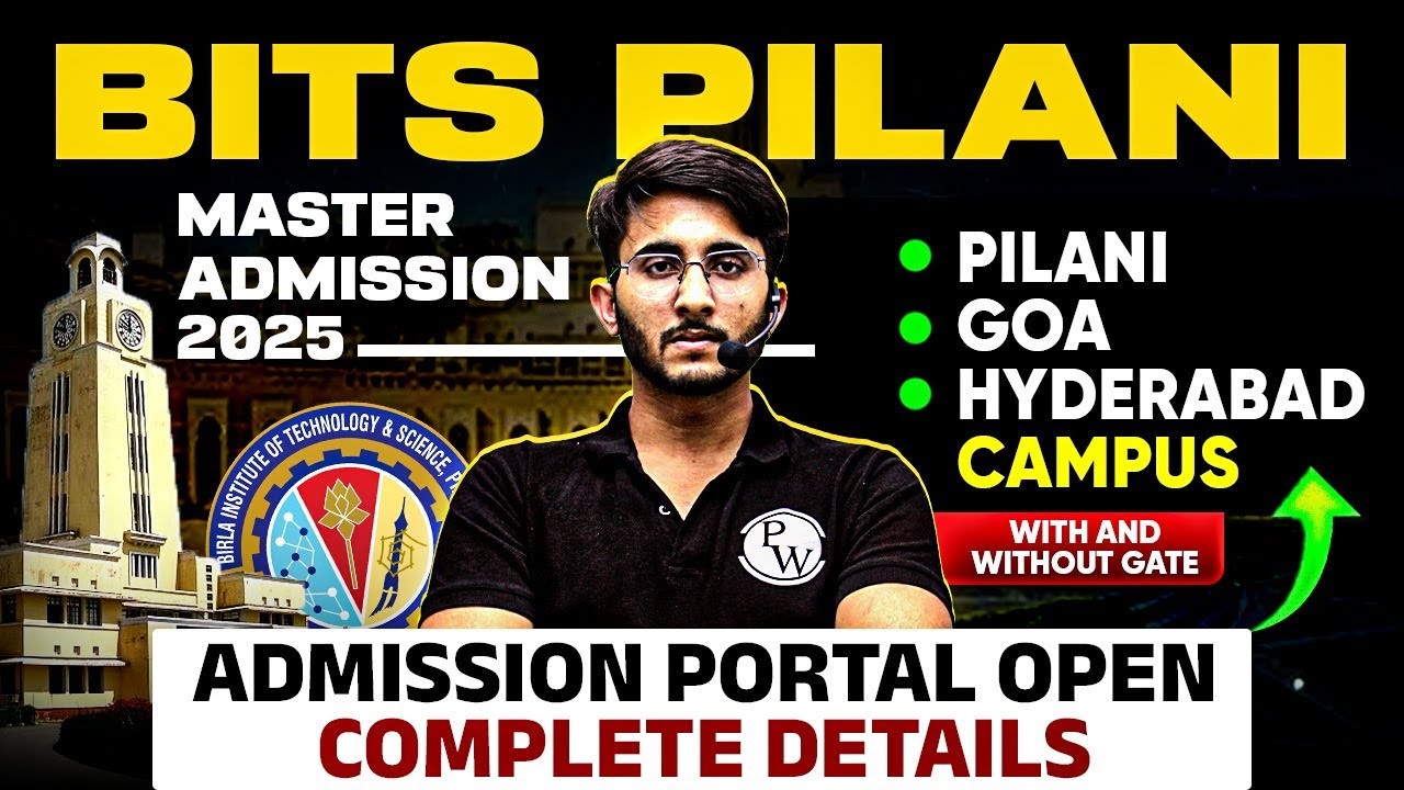 BITS PILANI Master Admission 2025 | WITH AND WITHOUT GATE | Admission Portal Open | Complete Details
