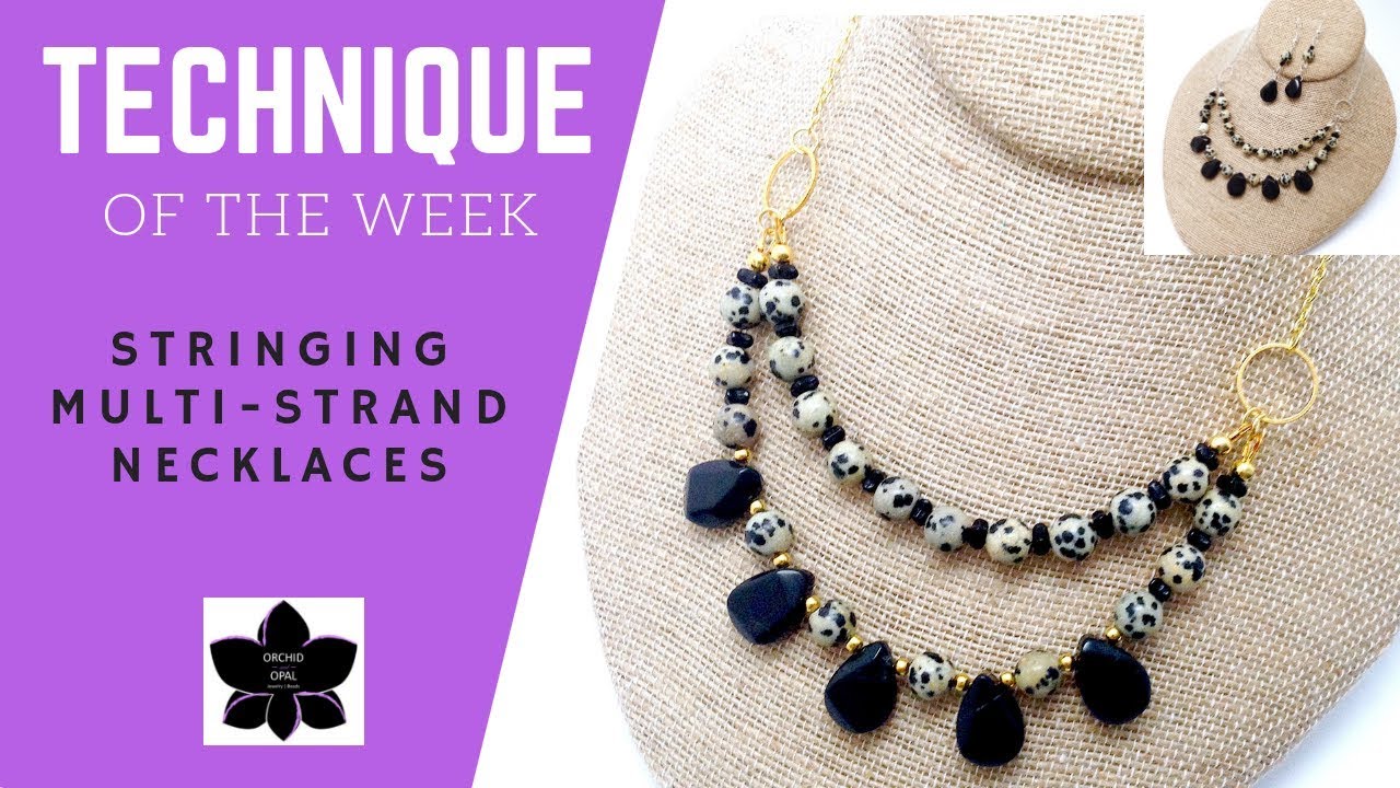 How to String a Multi-Strand Necklace Beading Tutorial
