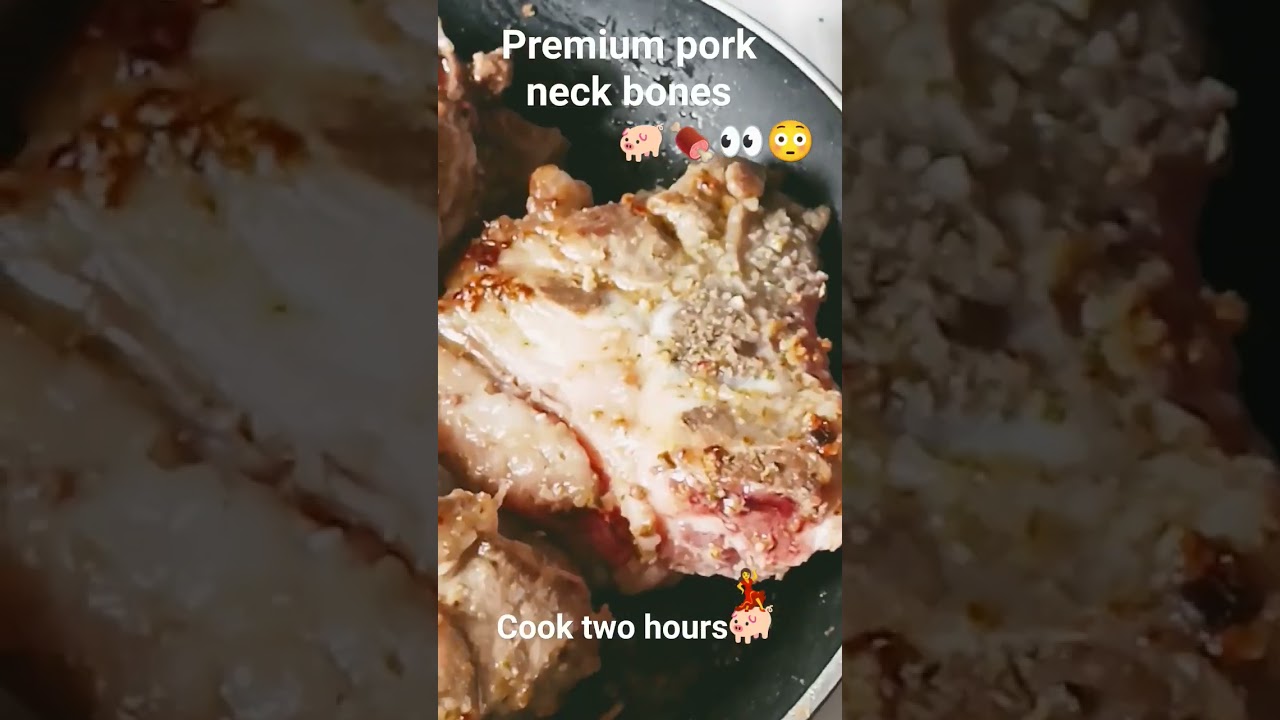premium pork neck bones 🐖👀🍖😳 Cook 2 hours 💃🐖🍖👀