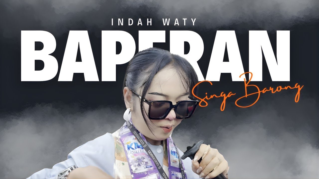 BAPERAN – INDAH WATY 🔥 DEPOK SINGA BARONG | ANJATAN UTARA TERBARU