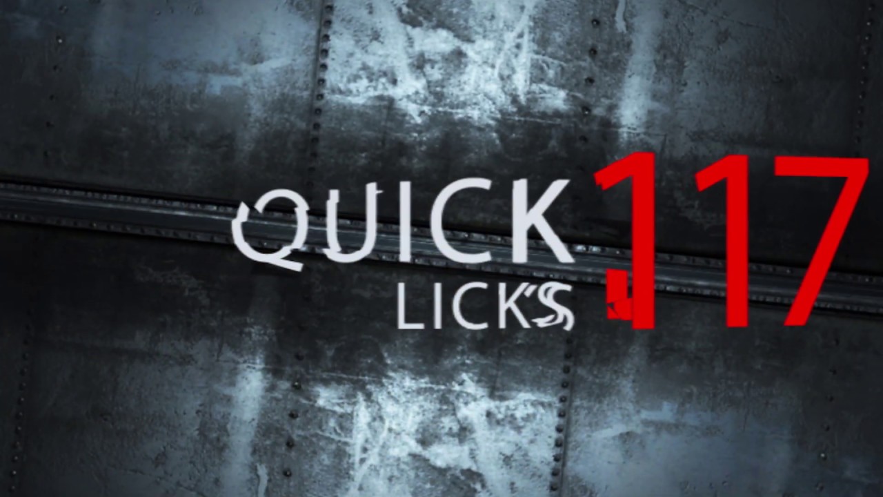 Quick Licks # 117