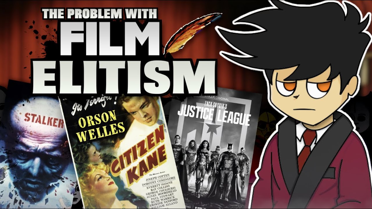 The Problem with Film Elitism