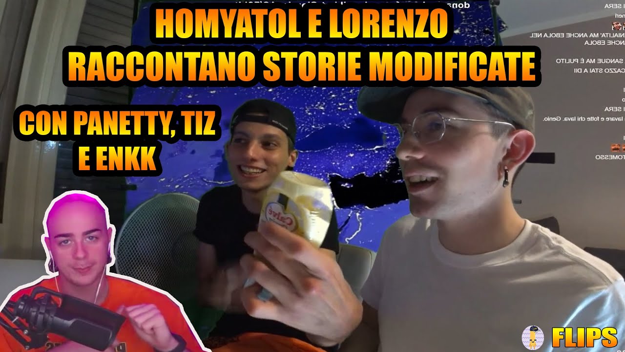 HOMYATOL E LORENZO RACCONTANO STORIE MODIFICATE CON PANETTY, TIZ E ENKK | HOMYATOL LIVE