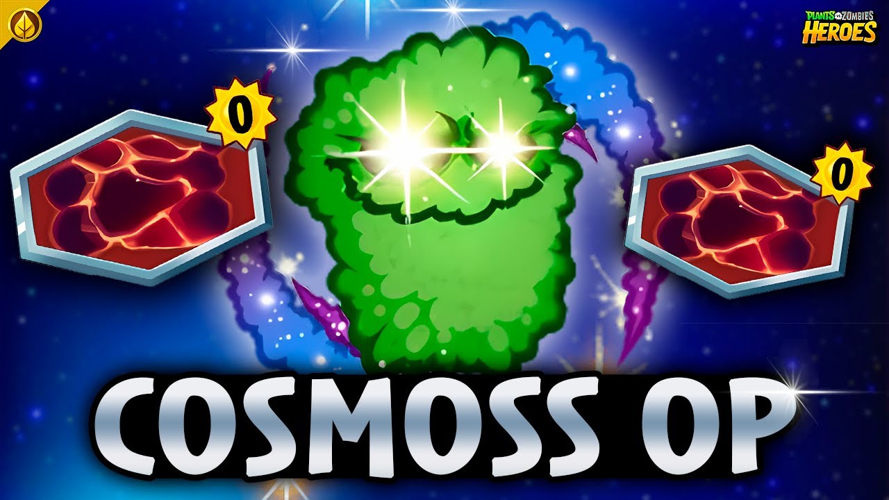 ¡EL NUEVO COSMOSS ES IMPARABLE! | Plants vs. Zombies: Heroes
