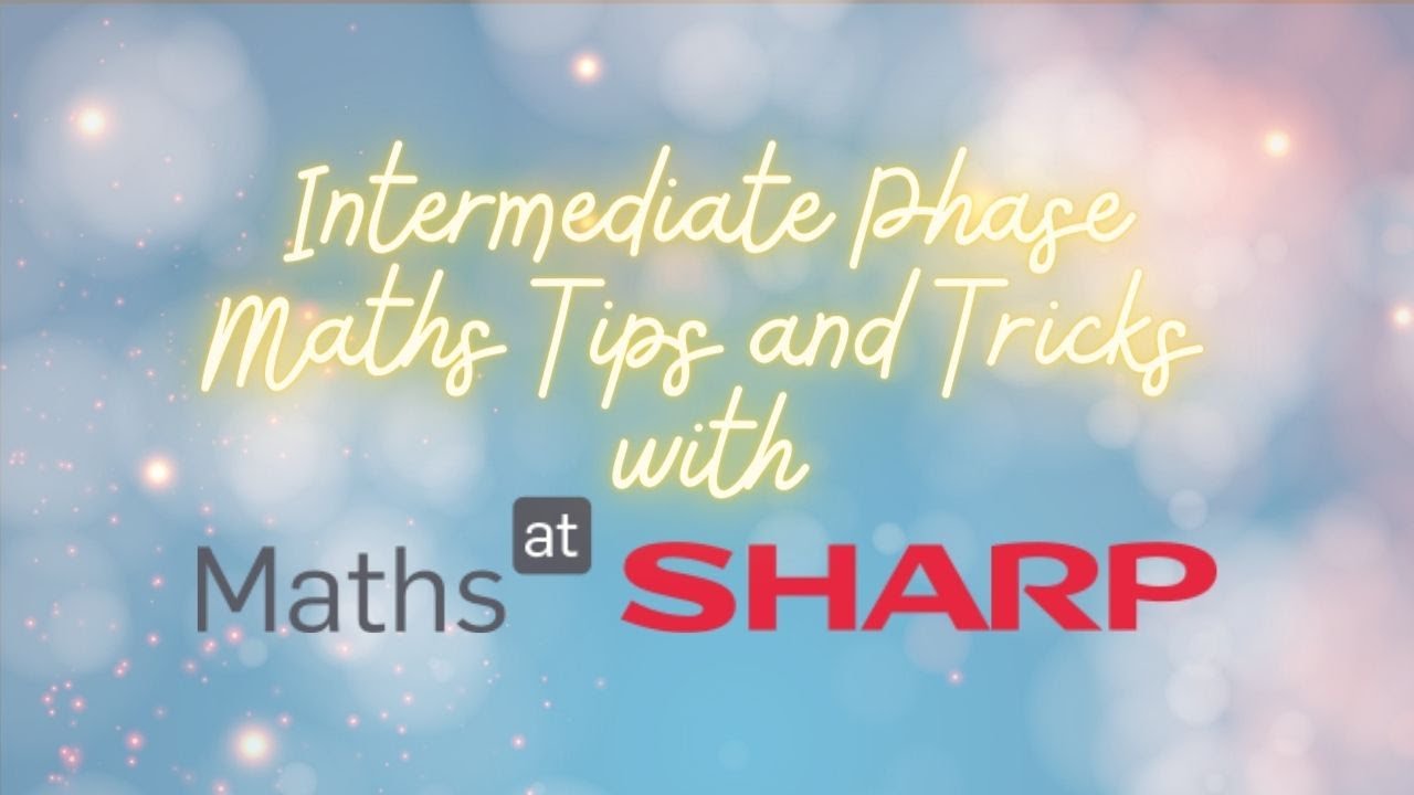 The Intermediate Phase Maths Calculator Tips and Tricks Workshop