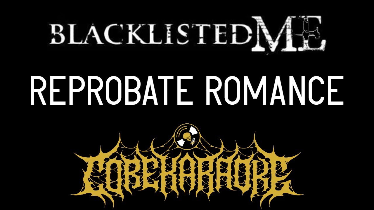 Blacklisted Me - Reprobate Romance [Karaoke Instrumental]