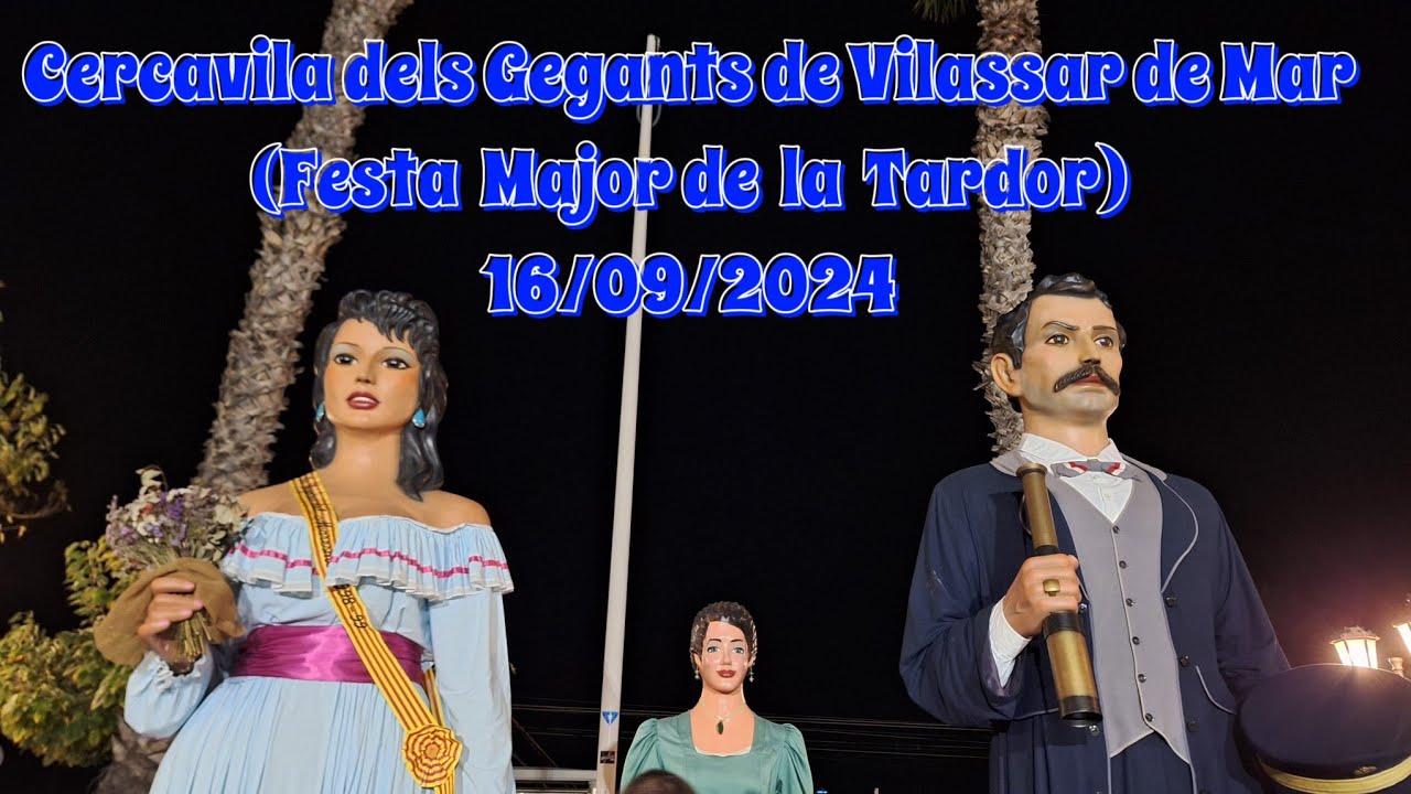 Cercavila dels Gegants de Vilassar de Mar - Festa Major de la Tardor 2024 - 16/09/2024