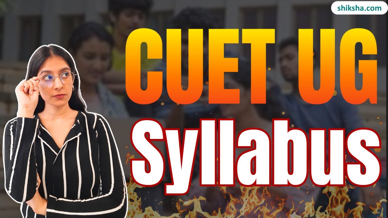 CUET Syllabus | Subject-Wise Topics, Exam Pattern & Preparation Tips #cuetsyllabus2026