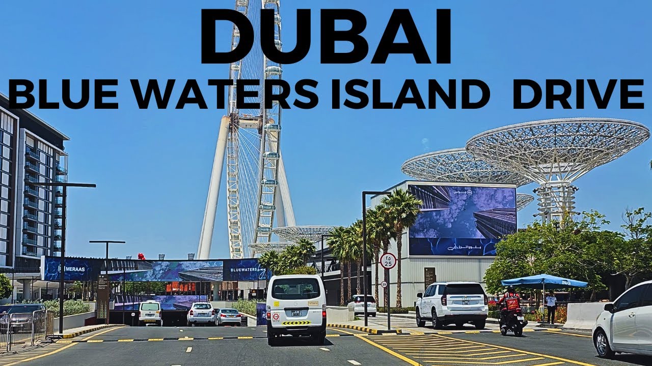 Dubai Blue Waters Island | Driving Tour | Ain Dubai | 4K 60 fps | 2023