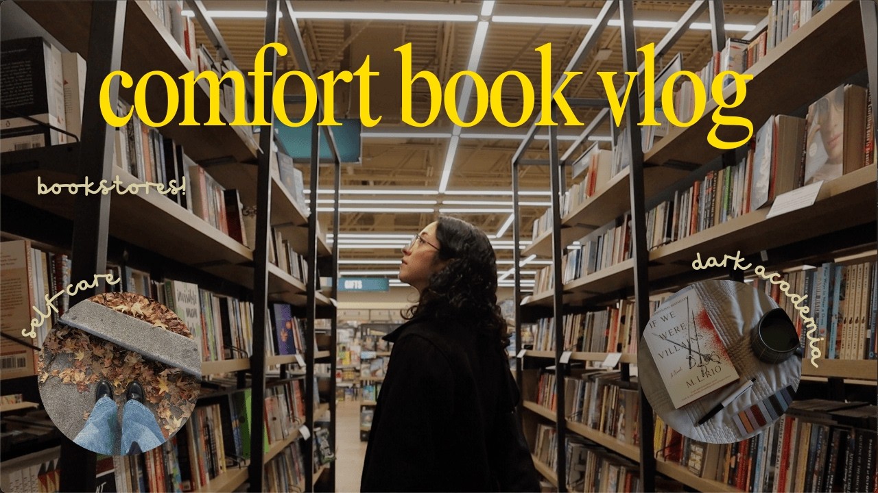 comfort vlog💌📚🕯️: reading if we were villains, bookstores & self-care days