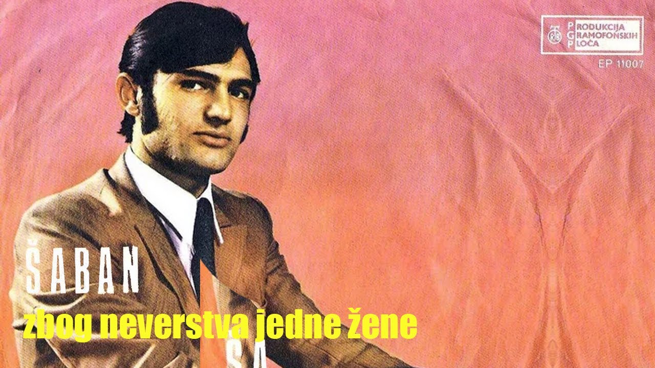 Saban Saulic - Zbog neverstva jedne zene - (Audio 1970)