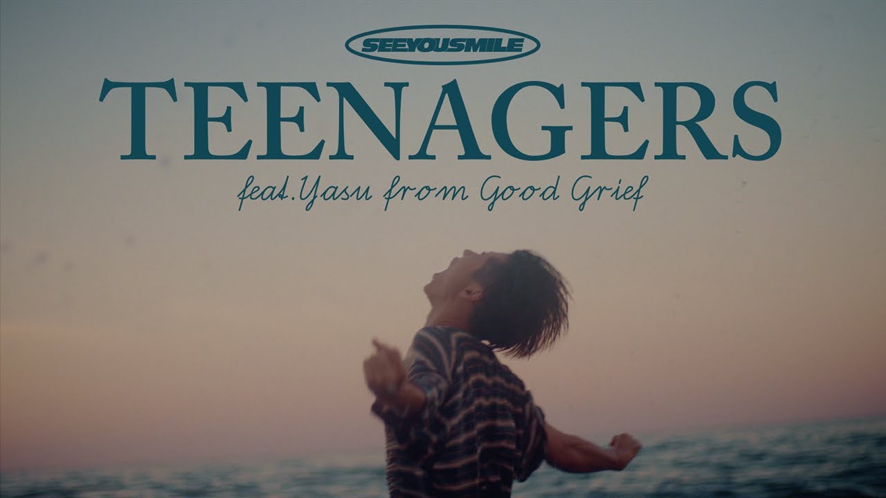 See You Smile - Teenagers feat.Yasu from Good Grief【OFFICIAL MUSIC VIDEO】