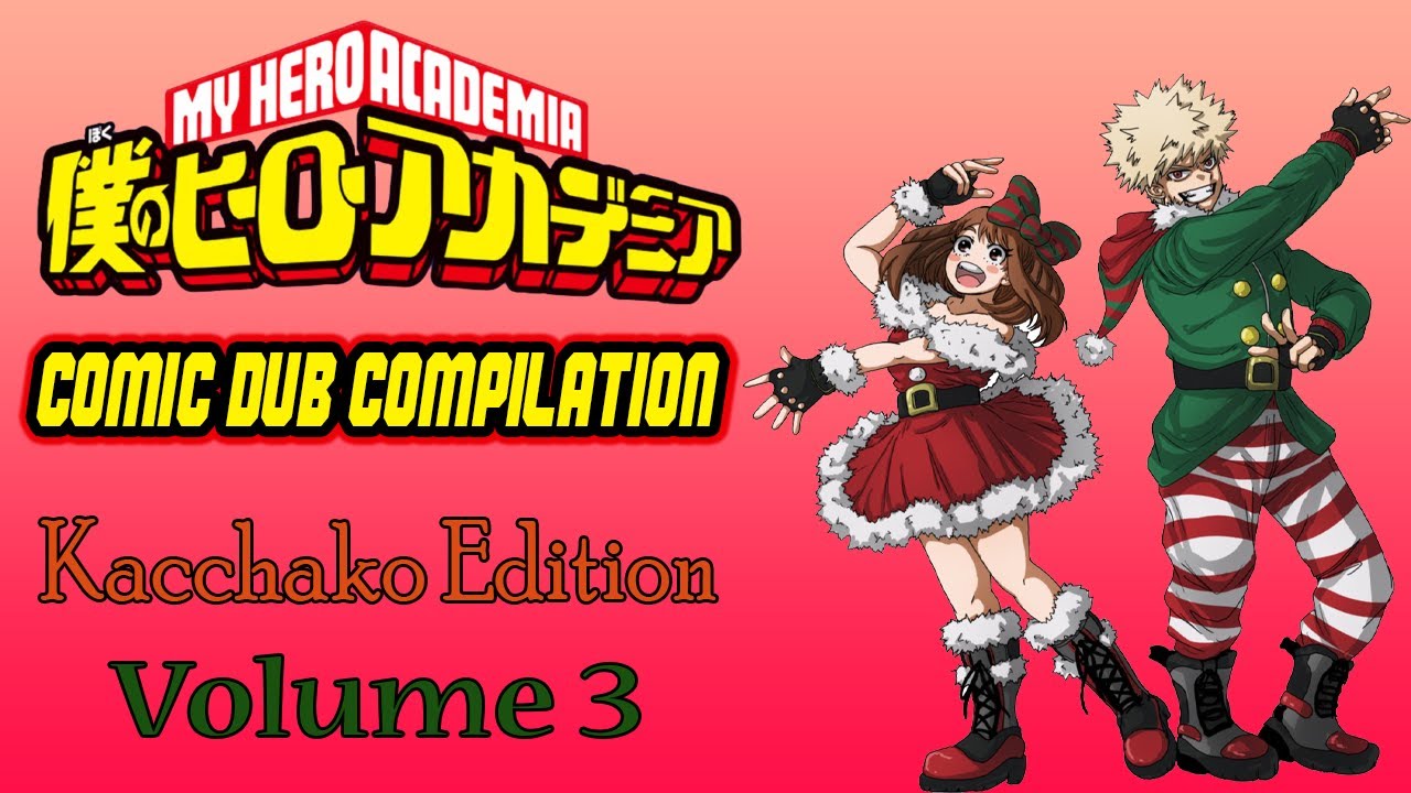 [Boku No Hero Academia Comic Dub Compilation] Kacchako Edition | Volume 3 | MIRACULOUS CORA ZONE