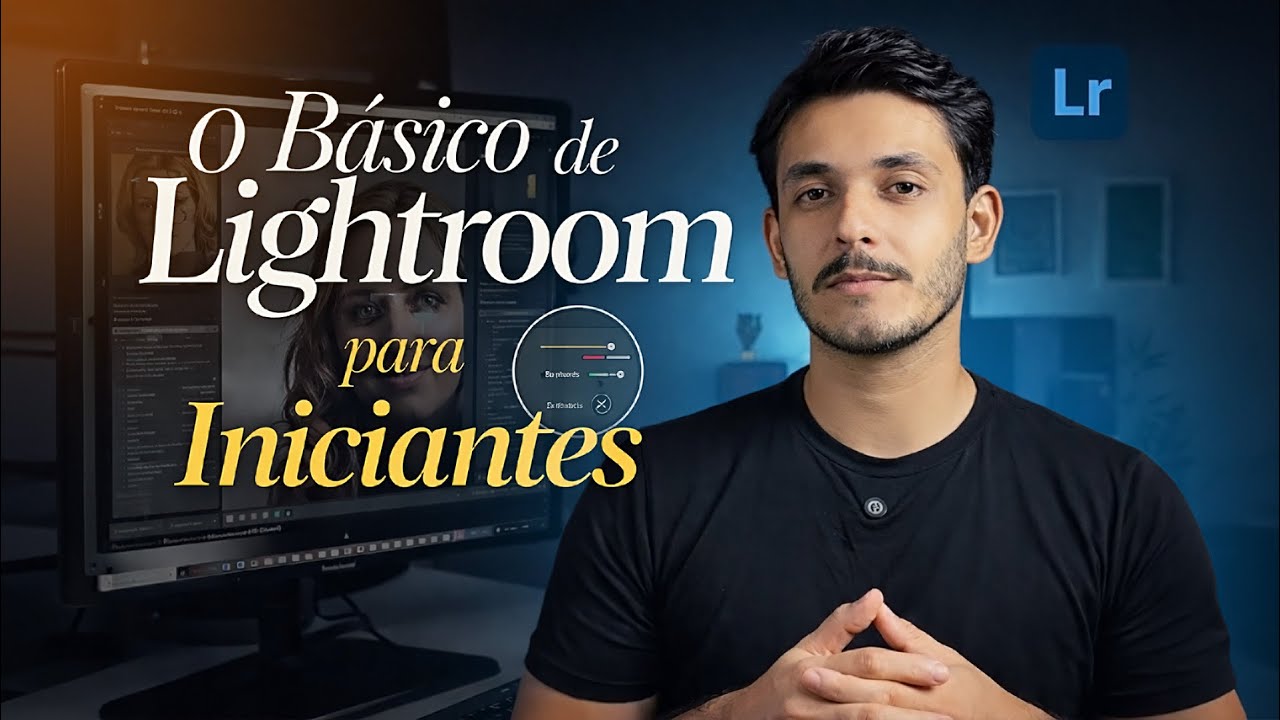 O BASICO DO LIGHTROOM PARA INCIANTES (Atualizado)