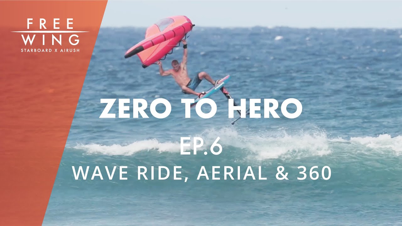 Wingfoiling How To Wave Ride, Aerial & 360 | Wingboarding Zero to Hero Ep. 6 with Zane Schweitzer