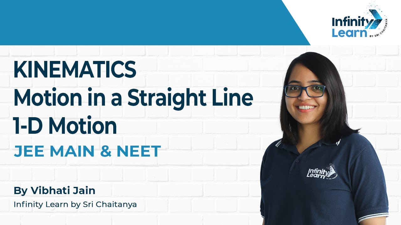 KINEMATICS | Motion in a Straight Line || 1-D Motion || Physics - Vibhati Mam, IL By Sri Chaitanya